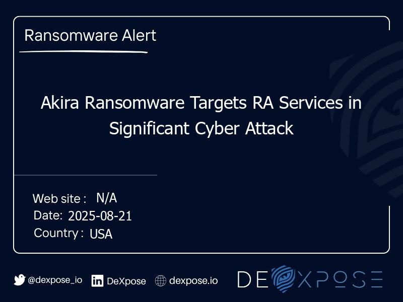 Akira Ransomware Targets RA Services in Significant Cyber Attack