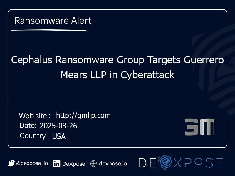 Cephalus Ransomware Group Targets Guerrero Mears LLP in Cyberattack