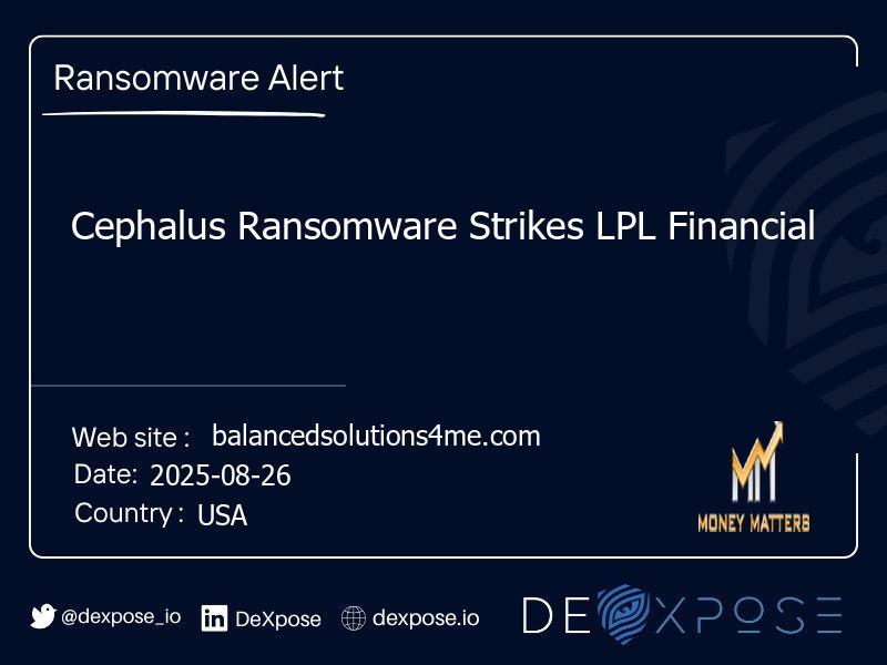 Cephalus Ransomware Strikes LPL Financial