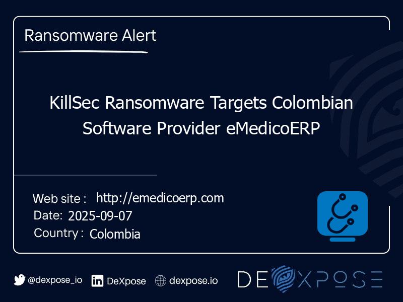 KillSec Ransomware Targets Colombian Software Provider eMedicoERP