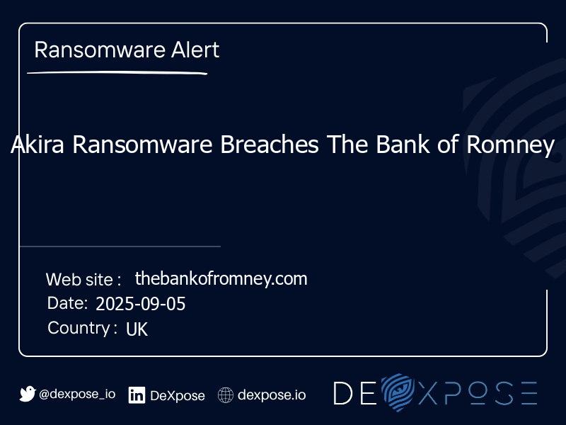 Akira Ransomware Breaches The Bank of Romney