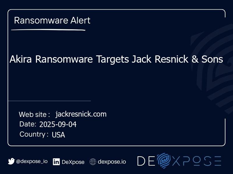 Akira Ransomware Targets Jack Resnick & Sons