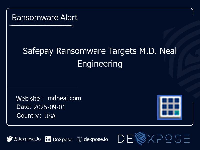 Safepay Ransomware Targets M.D. Neal Engineering