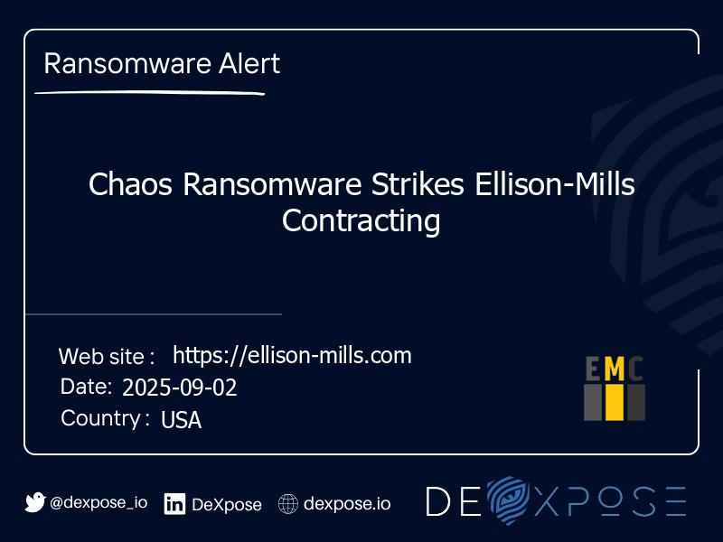 Chaos Ransomware Strikes Ellison-Mills Contracting