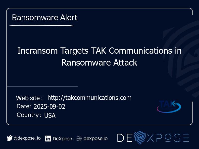 Incransom Targets TAK Communications in Ransomware Attack