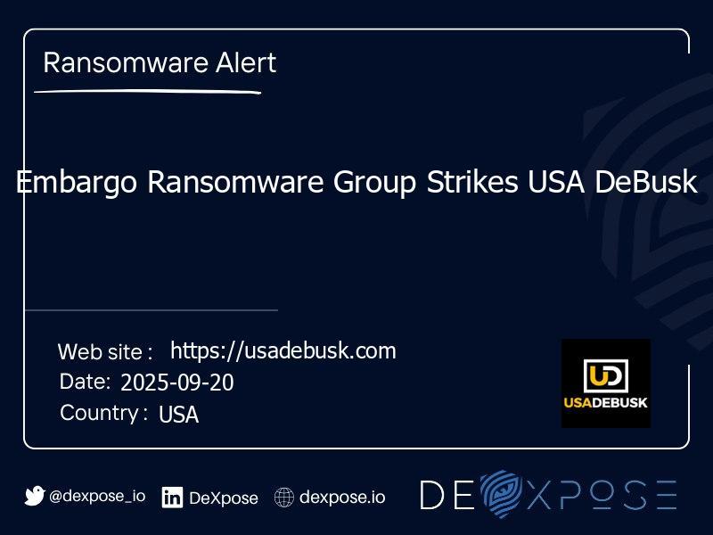 Embargo Ransomware Group Strikes USA DeBusk