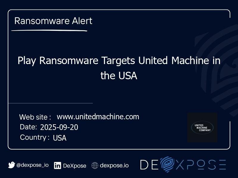 Play Ransomware Targets United Machine in the USA
