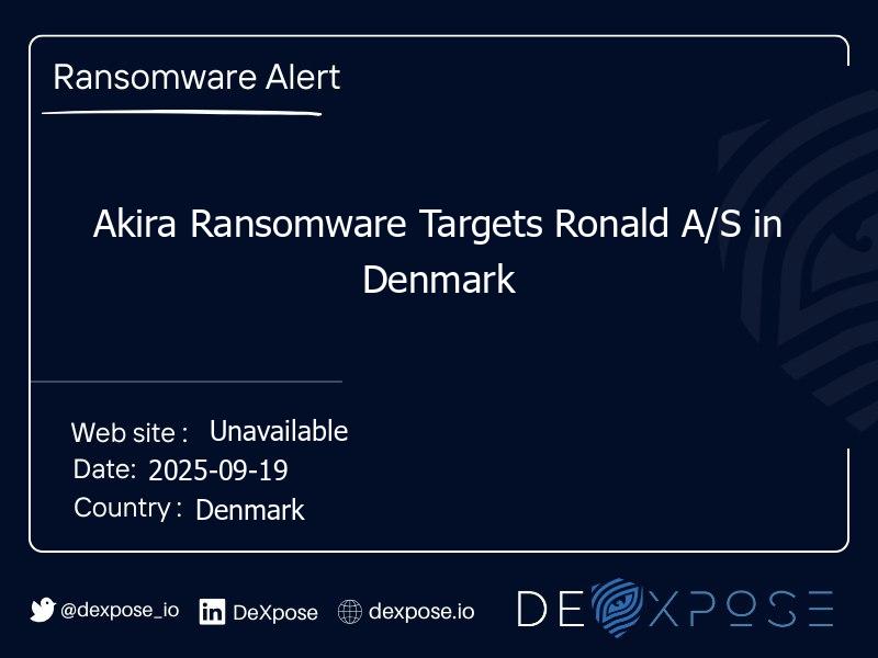Akira Ransomware Targets Ronald A/S in Denmark