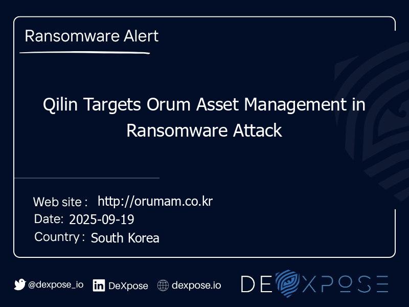Qilin Targets Orum Asset Management in Ransomware Attack