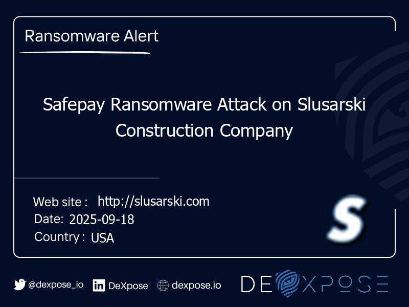 Safepay Ransomware Attack on Slusarski Construction Company