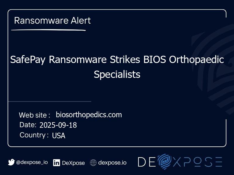 SafePay Ransomware Strikes BIOS Orthopaedic Specialists