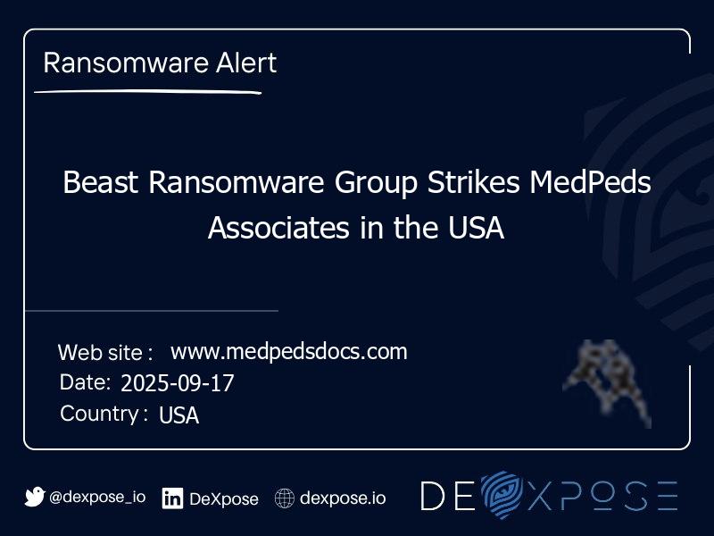 Beast Ransomware Group Strikes MedPeds Associates in the USA