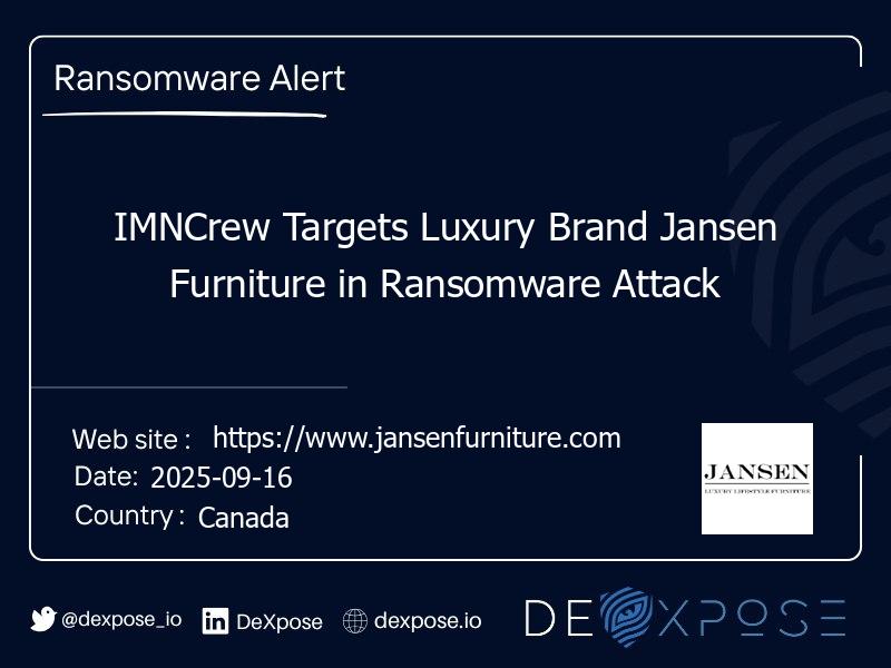 IMNCrew Targets Luxury Brand Jansen Furniture in Ransomware Attack