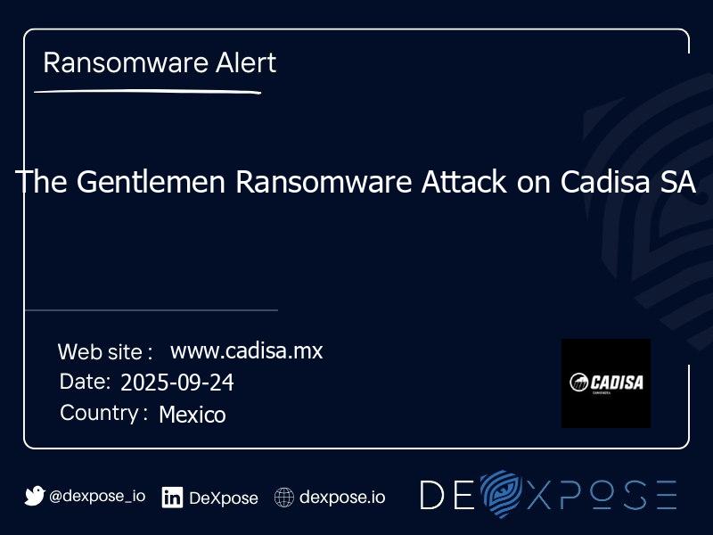 The Gentlemen Ransomware Attack on Cadisa SA