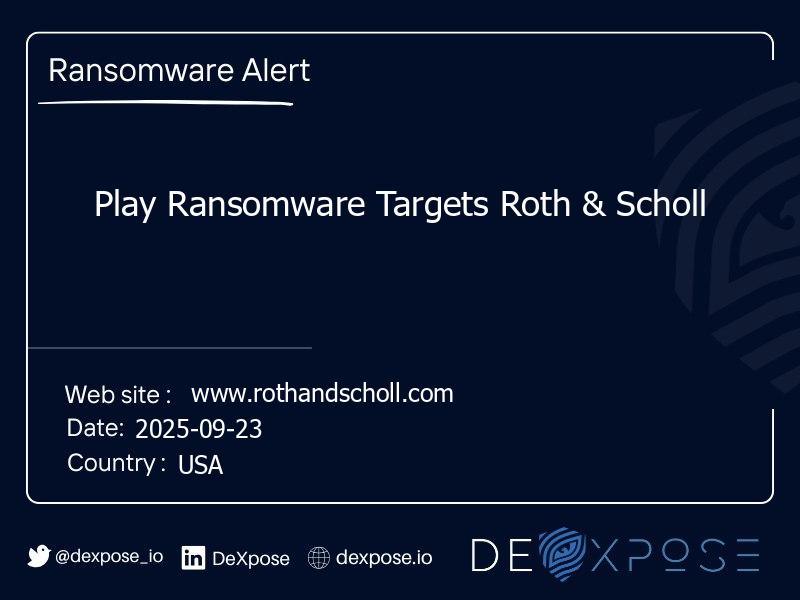 Play Ransomware Targets Roth & Scholl