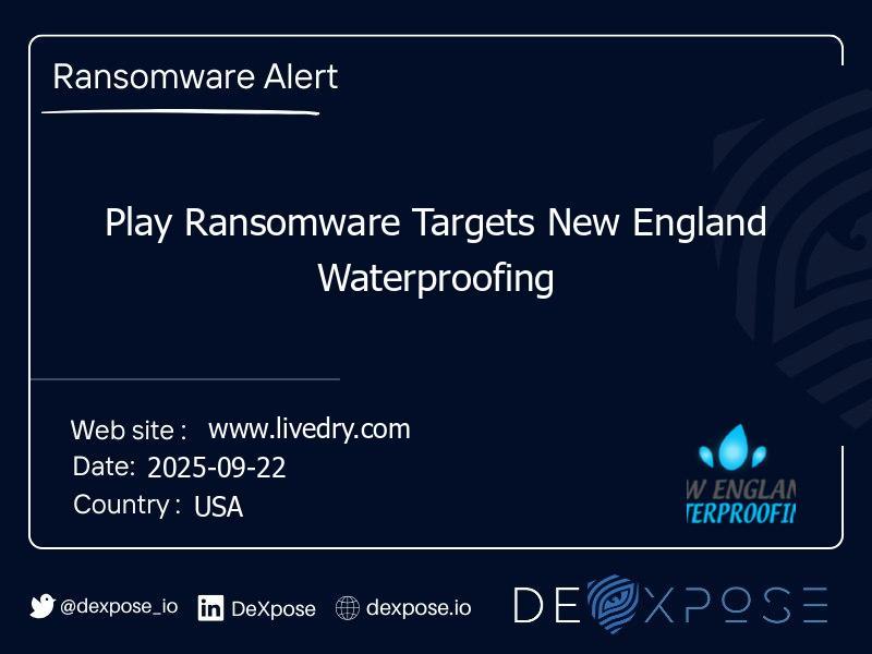 Play Ransomware Targets New England Waterproofing