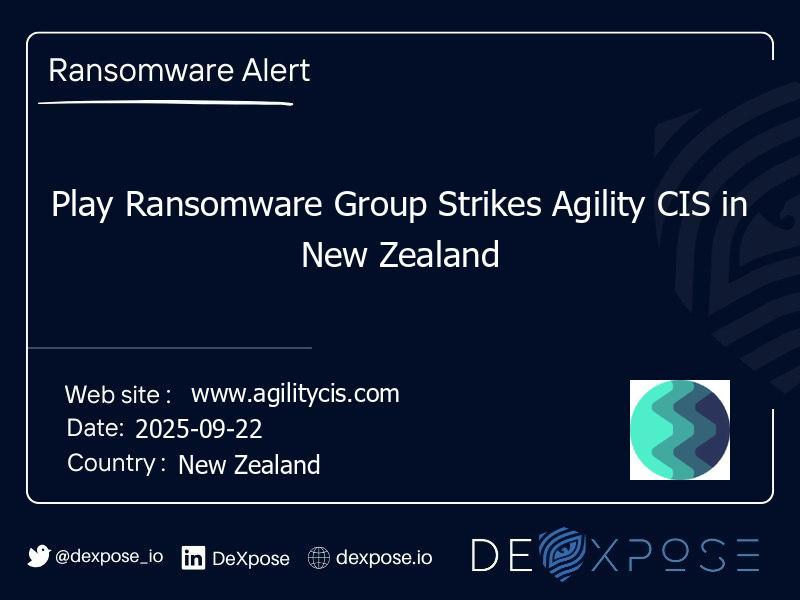 Play Ransomware Group Strikes Agility CIS in New Zealand