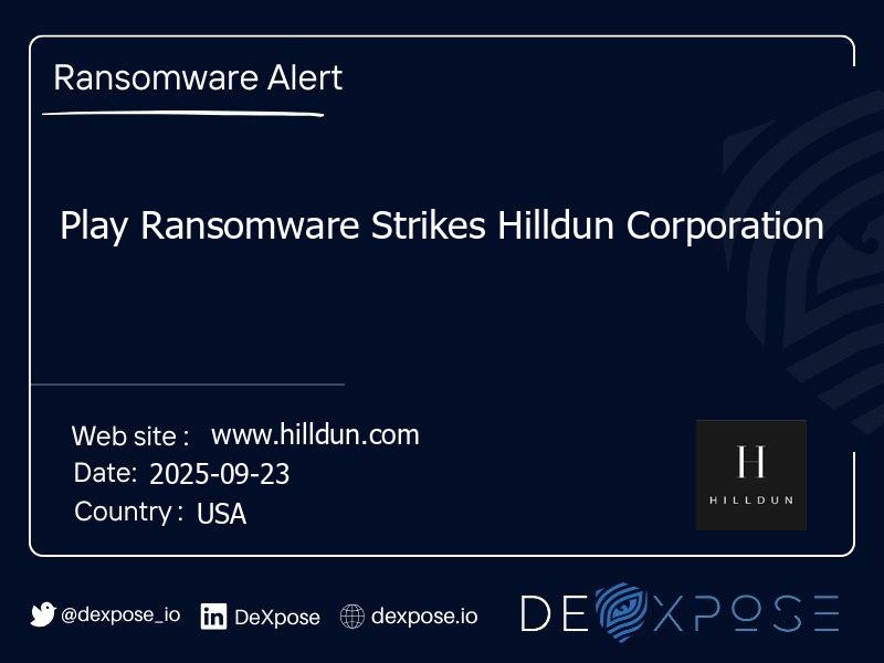 Play Ransomware Strikes Hilldun Corporation