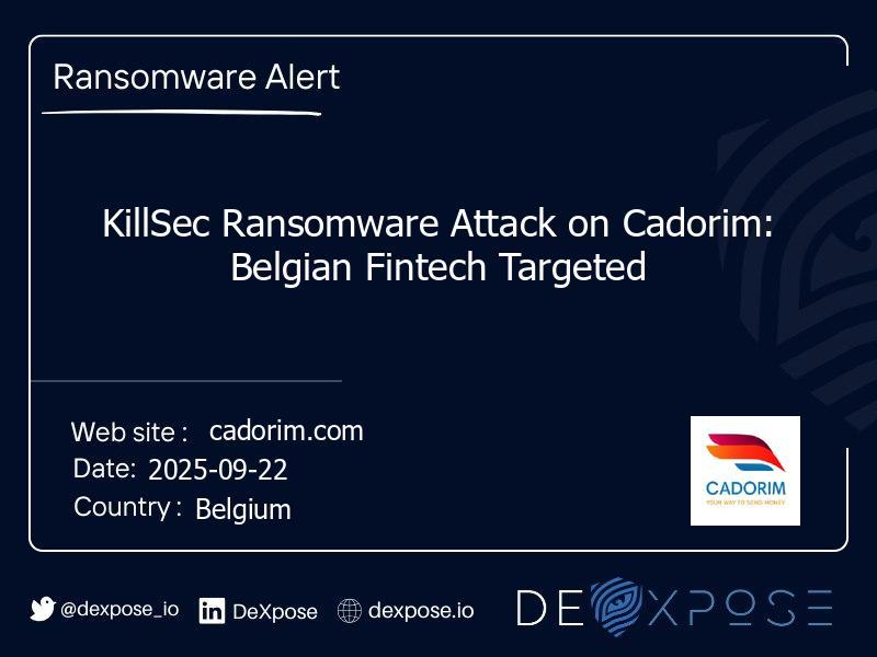 KillSec Ransomware Attack on Cadorim: Belgian Fintech Targeted