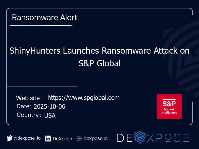 ShinyHunters Launches Ransomware Attack on S&P Global