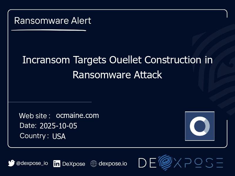 Incransom Targets Ouellet Construction in Ransomware Attack