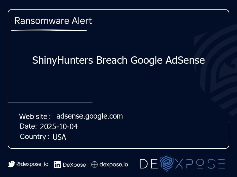 ShinyHunters Breach Google AdSense
