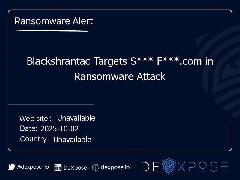 Blackshrantac Targets S*** F***.com in Ransomware Attack