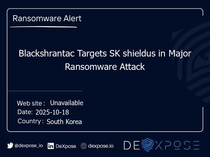 Blackshrantac Targets SK shieldus in Major Ransomware Attack