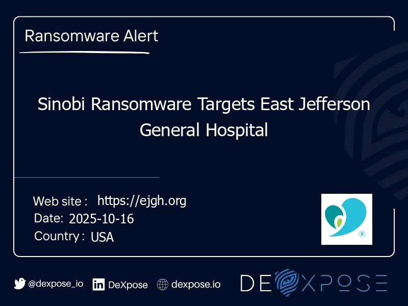 Sinobi Ransomware Targets East Jefferson General Hospital