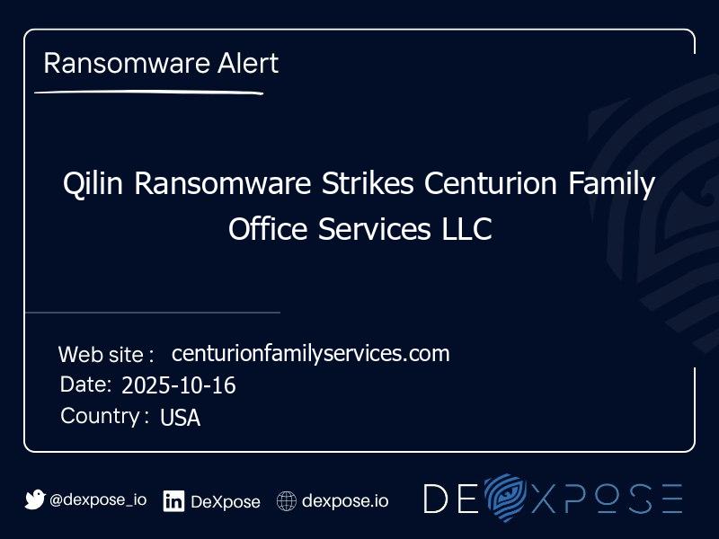 Qilin Ransomware Strikes Centurion Family Office Services LLC