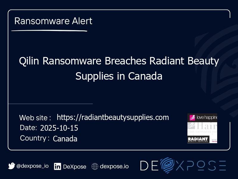 Qilin Ransomware Breaches Radiant Beauty Supplies in Canada