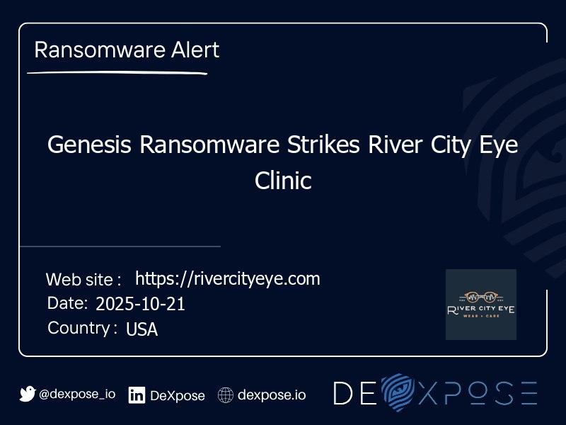 Genesis Ransomware Strikes River City Eye Clinic