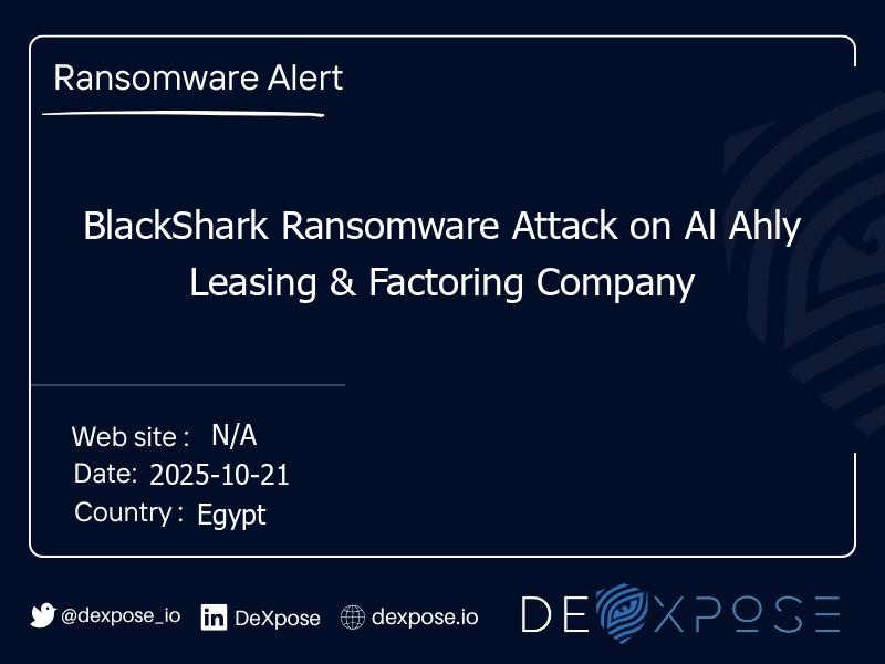 BlackShark Ransomware Attack on Al Ahly Leasing & Factoring Company