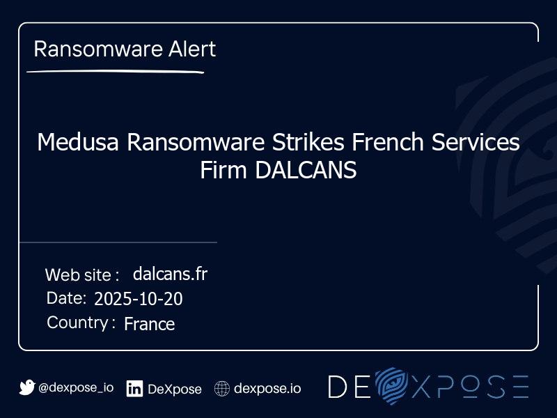 Medusa Ransomware Strikes French Services Firm DALCANS