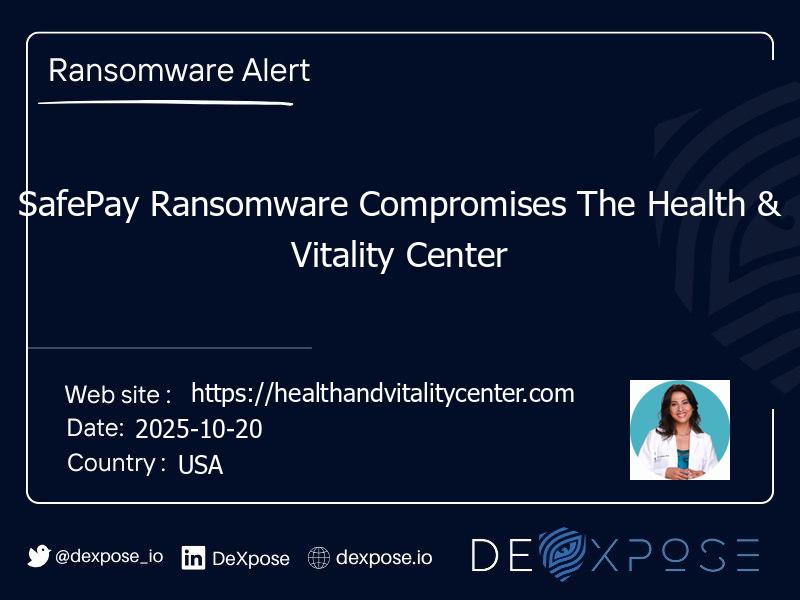 SafePay Ransomware Compromises The Health & Vitality Center