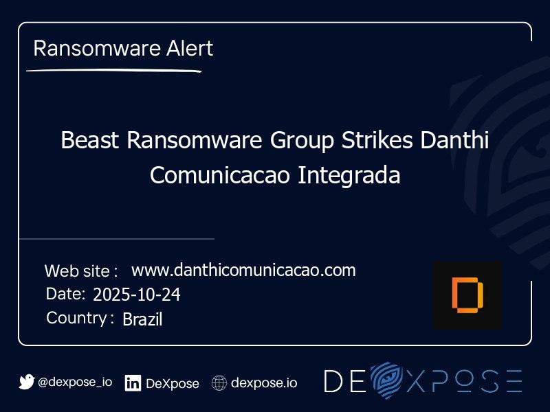 Beast Ransomware Group Strikes Danthi Comunicacao Integrada