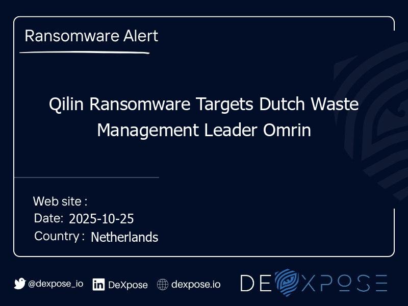 Qilin Ransomware Targets Dutch Waste Management Leader Omrin