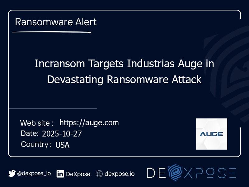 Incransom Targets Industrias Auge in Devastating Ransomware Attack