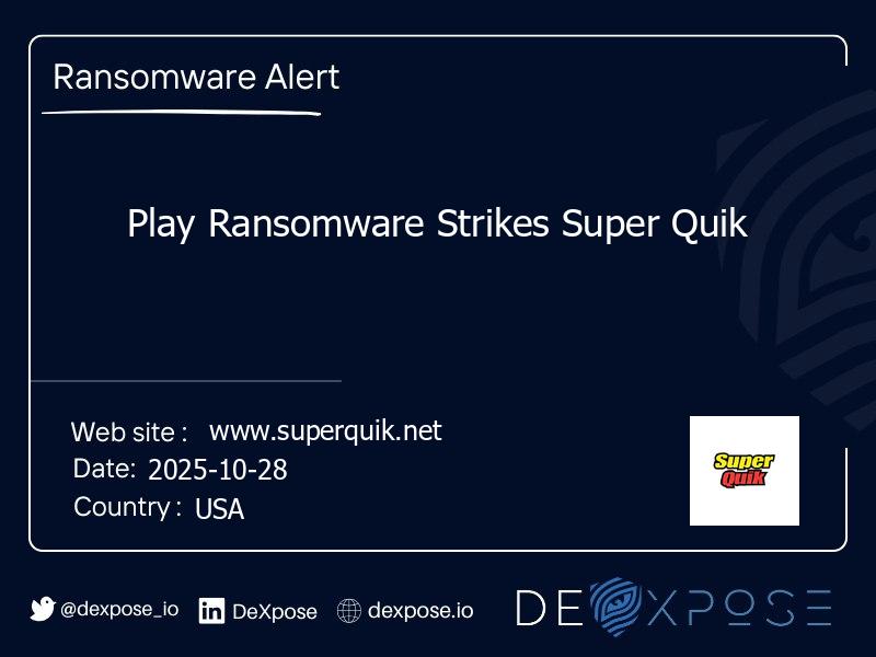 Play Ransomware Strikes Super Quik