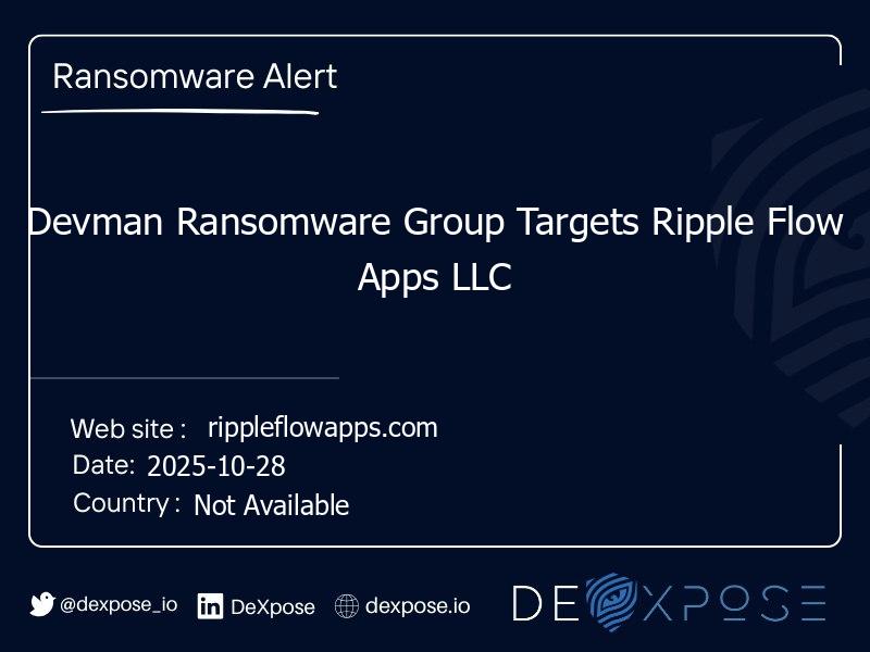 Devman Ransomware Group Targets Ripple Flow Apps LLC