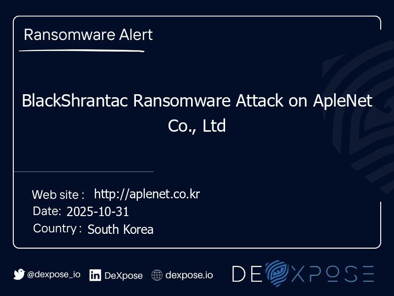 BlackShrantac Ransomware Attack on ApleNet Co., Ltd