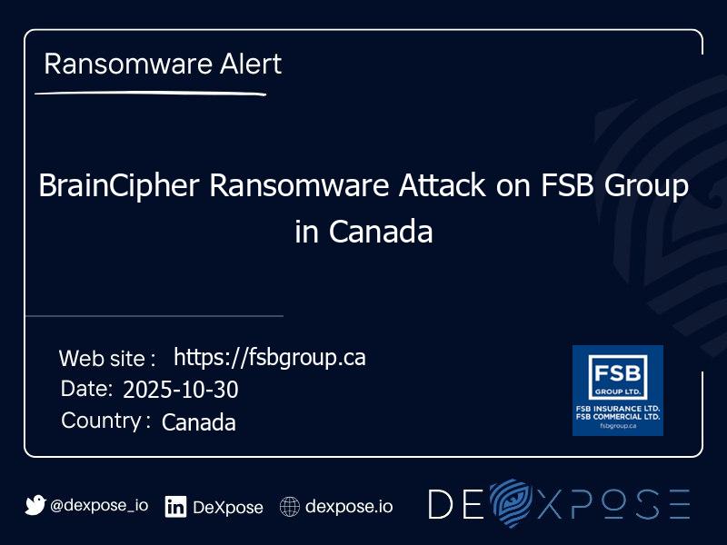 BrainCipher Ransomware Attack on FSB Group in Canada