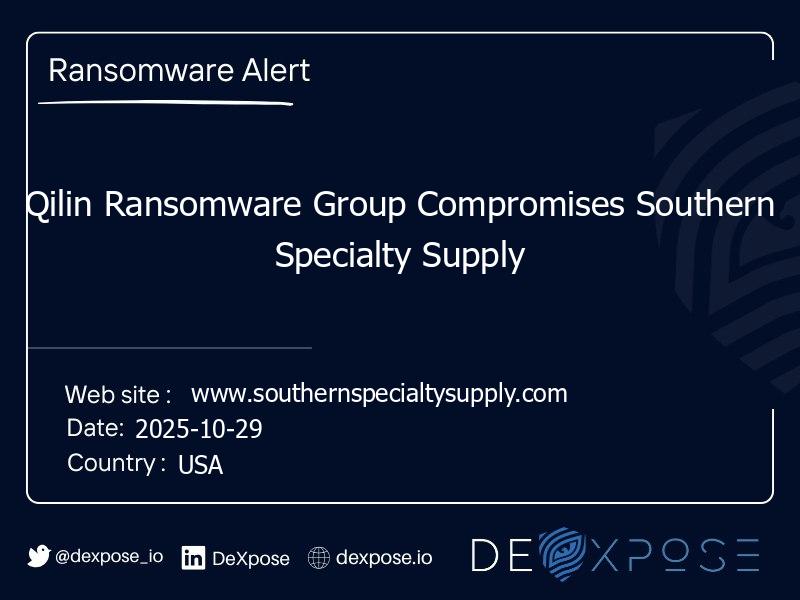 Qilin Ransomware Group Compromises Southern Specialty Supply