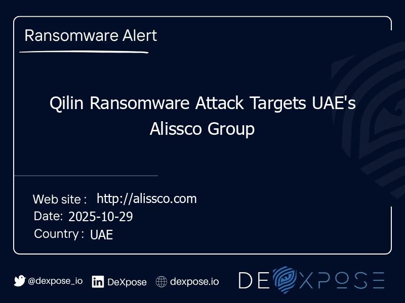 Qilin Ransomware Attack Targets UAE's Alissco Group