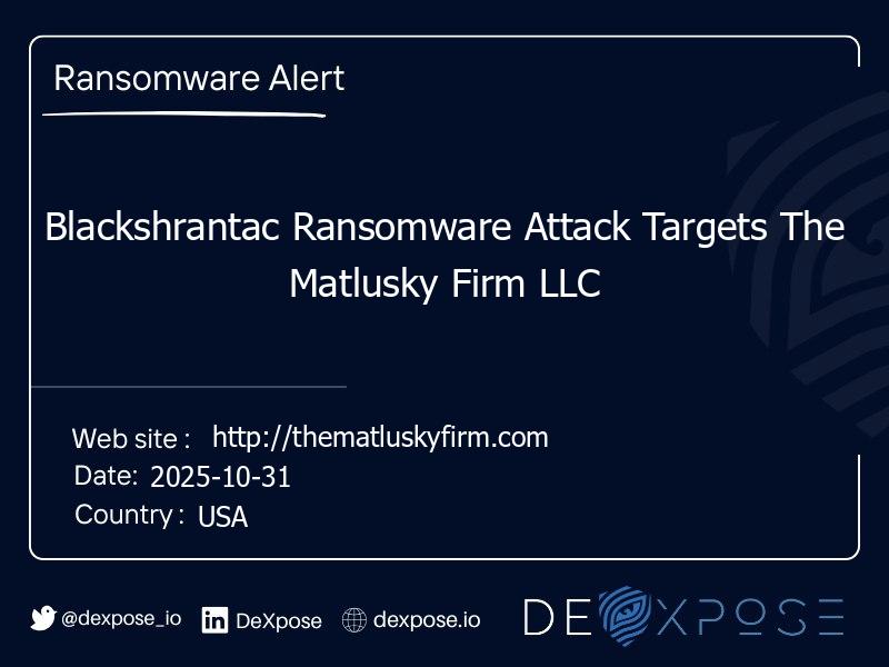 Blackshrantac Ransomware Attack Targets The Matlusky Firm LLC