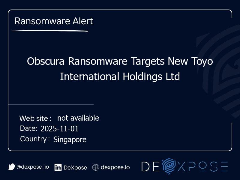 Obscura Ransomware Targets New Toyo International Holdings Ltd