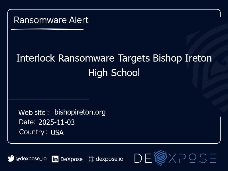 Interlock Ransomware Targets Bishop Ireton High School