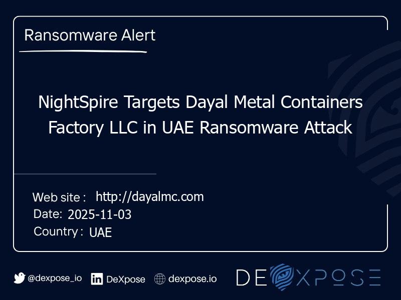 NightSpire Targets Dayal Metal Containers Factory LLC in UAE Ransomware Attack