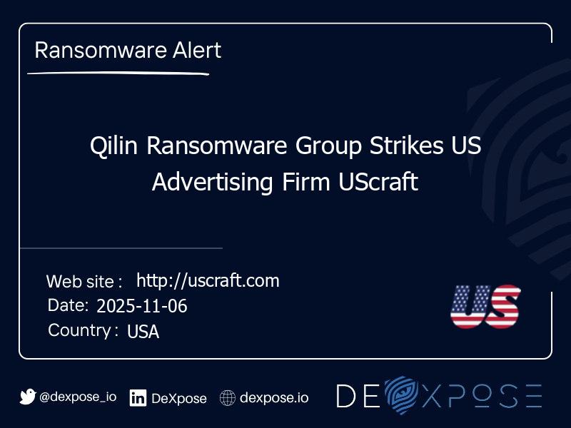 Qilin Ransomware Group Strikes US Advertising Firm UScraft