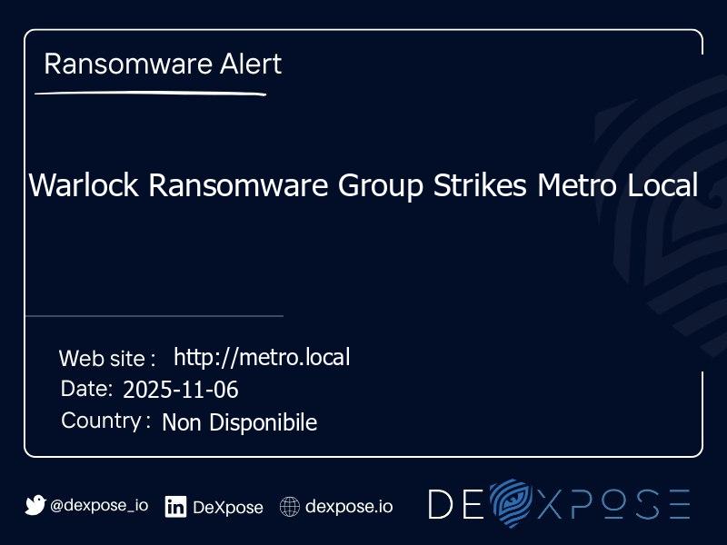 Warlock Ransomware Group Strikes Metro Local